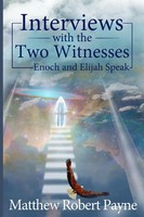 Matthew Robert Payne | Interviews With The Two Witnesses | Taschenbuch (2017)