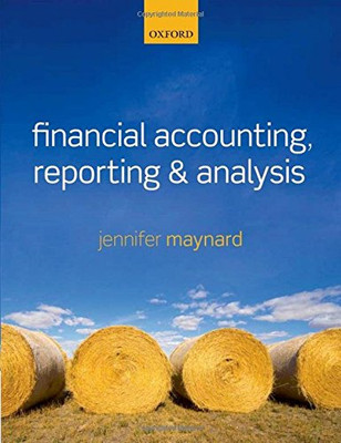 Financial Accounting, Reporting, and Analysis - Maynard, Jennifer