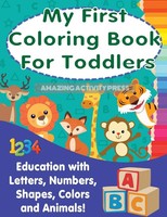 Amazing Activity Press | My First Colouring Book For Toddlers | Taschenbuch