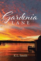 K. L. Smith | Gardenia Lane | Taschenbuch | Englisch (2019) | Christian Faith