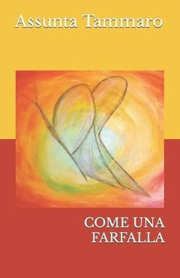 Come Una Farfalla by Assunta Tammaro (Italian) Paperback Book