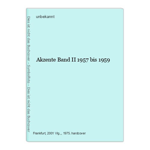 Akzente Band II 1957 bis 1959 unbekannt: - Afbeelding 1 van 1