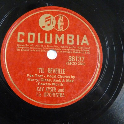78rpm KAY KYSER `til reveille / say when
