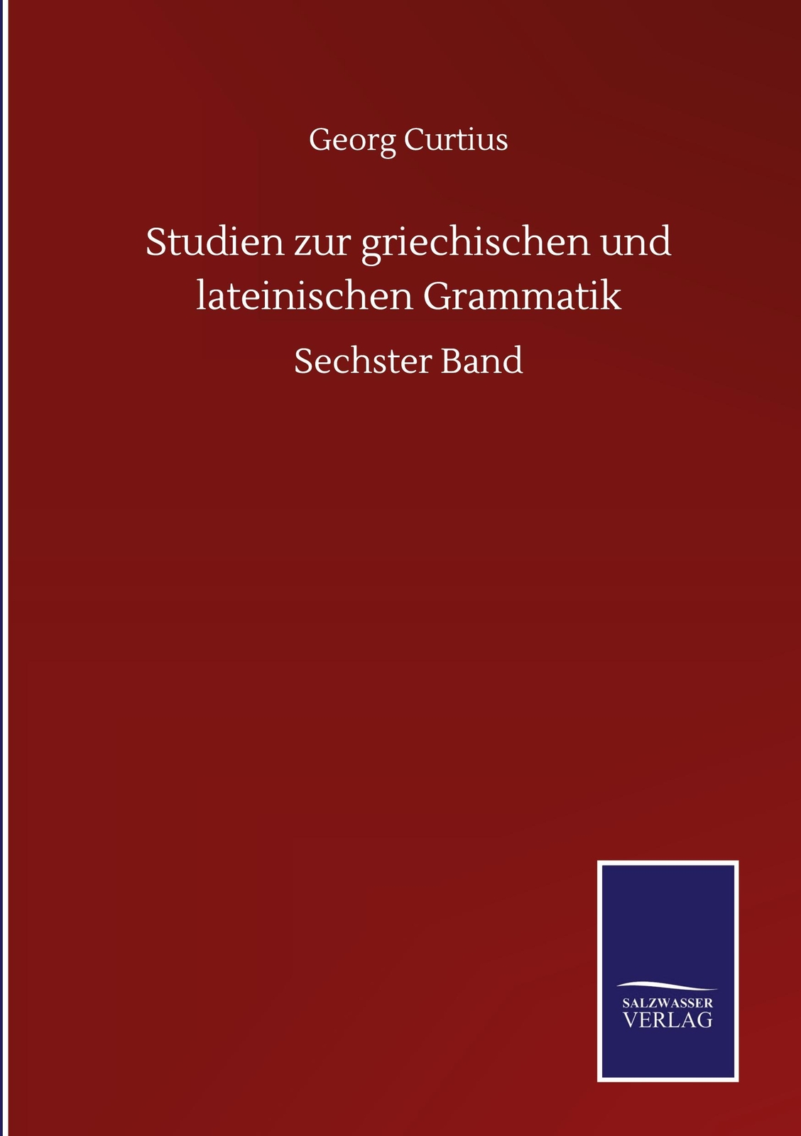 Studien Zur Griechischen Und Lateinischen Grammatik | Buch |