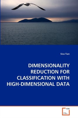 Tian - DIMENSIONALITY REDUCTION FOR CLASSIFICATION WITH HIGH-DIMENSION - X555z