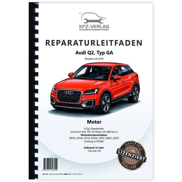 Audi Q2 Typ Ga Ab 2016 4-Zyl 1,6/2,0L Dieselmotor Tdi Reparaturanleitung-image