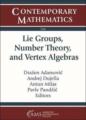 Lie Groups, Number Theory, and Vertex Algebras: Conference on Representation The