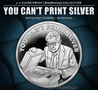 2026 - YOU CAN'T PRINT SILVER 1 oz .999 Fine Silver Shield PROOF MINIMINTAGE PRE
