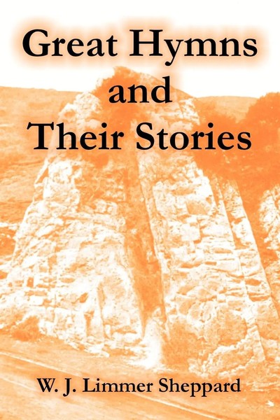 Great Hymns And Their Stories W. J. Limmer Sheppard Taschenbuch Englisch 2004-image