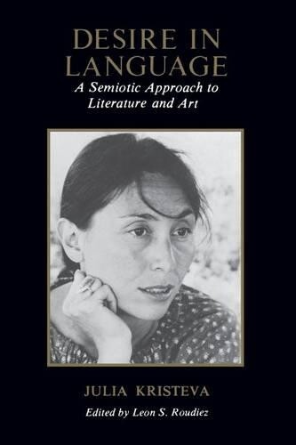 Julia Kristeva Desire in Language (Tascabile)