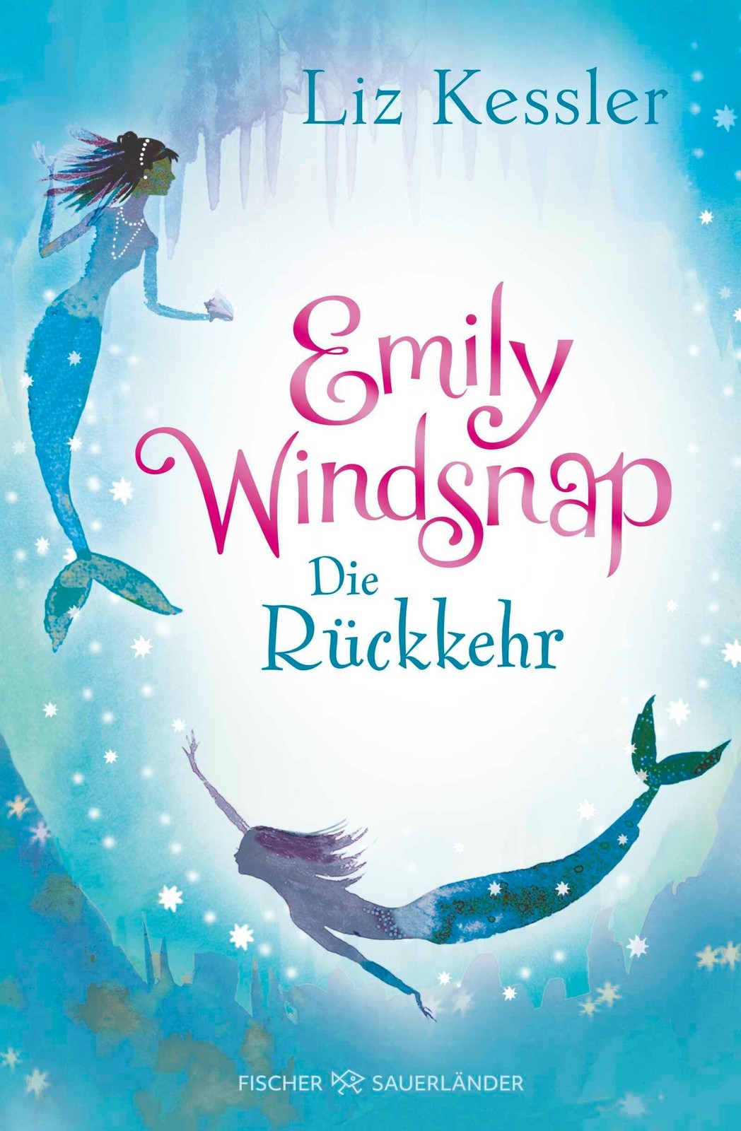 Emily Windsnap - Die Rückkehr Liz Kessler