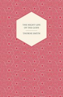 The Night Life Of The Gods | Thorne Smith | Taschenbuch | Englisch | 2011