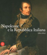 Napoleone e la repubblica italiana - AA.VV. (Skira) [2002]