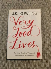 Very Good Lives : The Fringe Benefits of Failure 