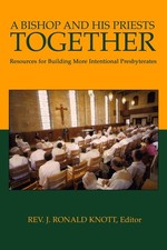 A Bishop and His Priests Together-Knott, Rev. J. Ronald Rev. J.