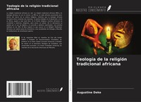 Augustine Deke | TeologíA De La ReligióN Tradicional Africana | Taschenbuch