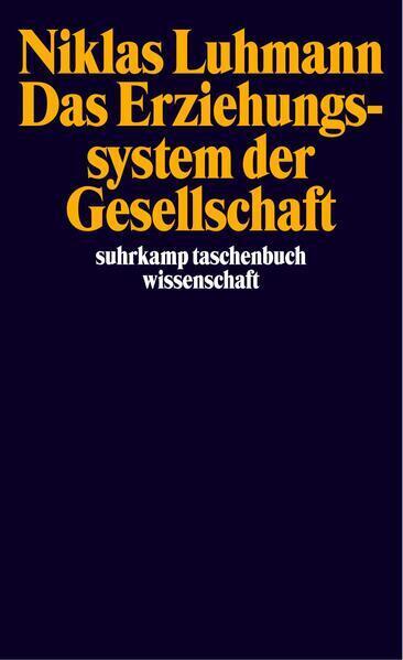 Thumbnail - Das Erziehungssystem Der Gesellschaft | Niklas Luhmann | 2014 |