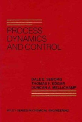 Process Dynamics and Control (Wiley Series in Chemical Engineering)