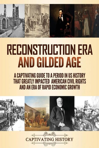 Reconstruction Era And Gilded Age Captivating History Taschenbuch Englisch 2021-image