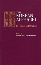 The Korean Alphabet: Its History and Structure