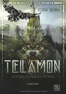 Telamon: Aufbruch nach Unoria von Bork, Edda | Buch | Zustand gut