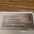 2026 P W1 $1 US Innovation Cray-1 Supercomputer NGC BRILLIANT UNCIRCULATED!!! — photo 3