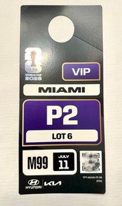 FIFA World Cup 2026 VIP Parking Pass Hang Tag Miami P2 Lot 6 M99 July 11
