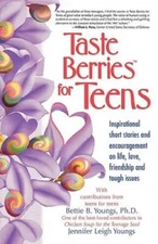 Taste Berries for Teens: Inspirational Short Stories and Encourageme - VERY GOOD