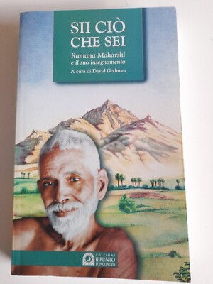 Sei was du bist, Ramana Maharshi...herausgegeben von David Godman - Treffpunkt 1999