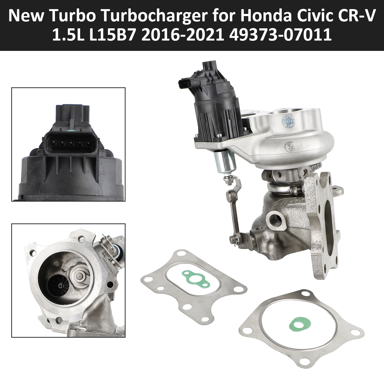 New Turbo Turbocharger for Honda Civic CR-V 1.5L L15B7 2016-2021 49373-07011 -
