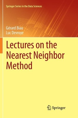 Biau - Lectures on the Nearest Neighbor Method - New paperback or soft - X555z