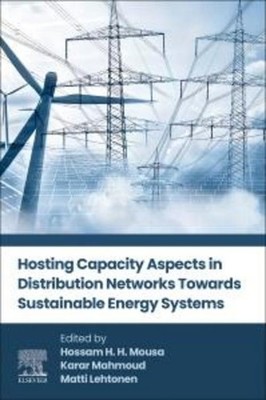 Hosting Capacity Aspects in Distribution Networks Towards Sustainable Energy Sys