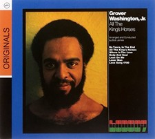 GROVER WASHINGTON - All The Kings's Horses - CD - Original Recording Remastered