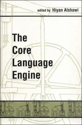 The Core Language Engine (Bradford Books)