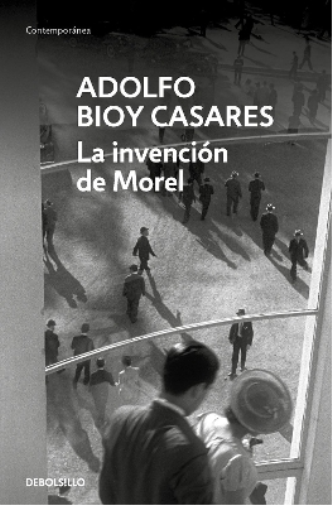 Adolfo Bioy Casares La invención de Morel / The Invention of Morel (Tascabile)