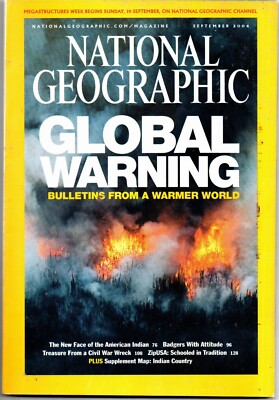 National Geographic Magazine 2004 American Indian GLOBAL WARNING Badgers NAT GEO