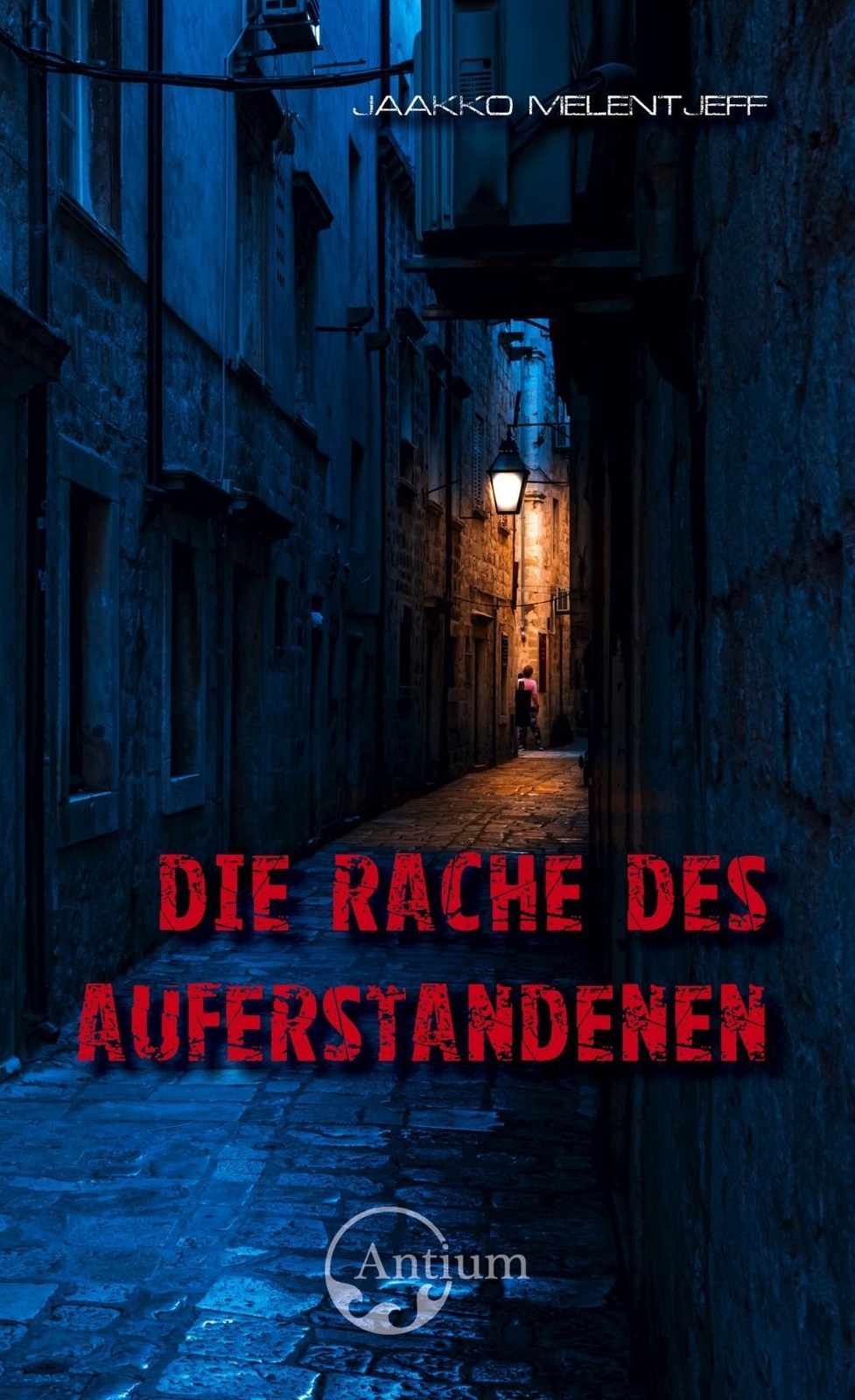 Die Rache Des Auferstandenen Jaakko Melentjeff