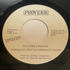 Gospel Soul 45 ~~ Fabulous Watts Community Choir - The Lord's Prayer / He's Not