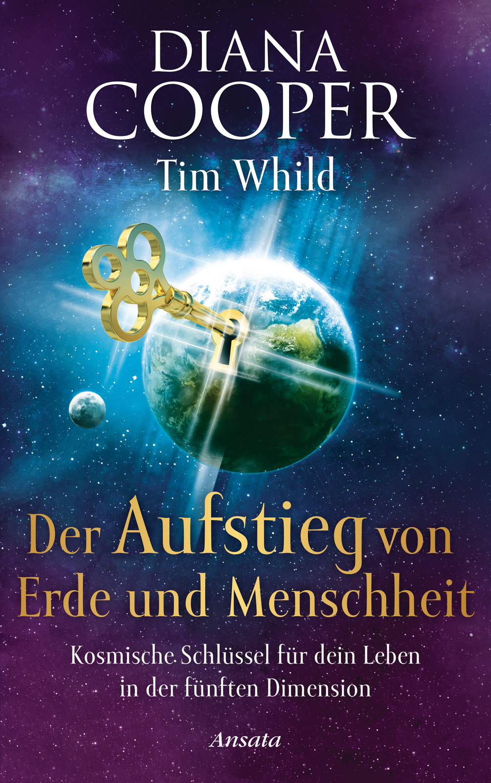 Thumbnail - Diana Cooper; Tim Whild; Juliane Molitor / Der Aufstieg Von Erde Und