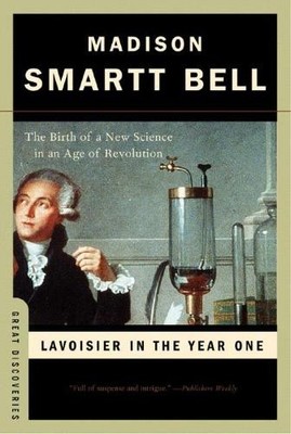 Madison Smartt Bell Lavoisier in the Year One (Taschenbuch) (US IMPORT)