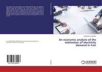 An Economic Analysis Of The Estimation Of Electricity Demand In Iran Seyyed Reza