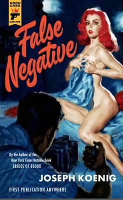 False Negative (Hard Case Crime) - Joseph Koenig