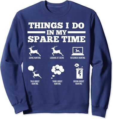 Things I Do In My Spare Time Deers Funny Fun Gift Unisex Crewneck Sweatshirt
