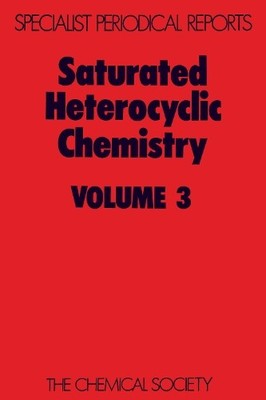 M F Ansell Saturated Heterocyclic Chemistry (Hardback)