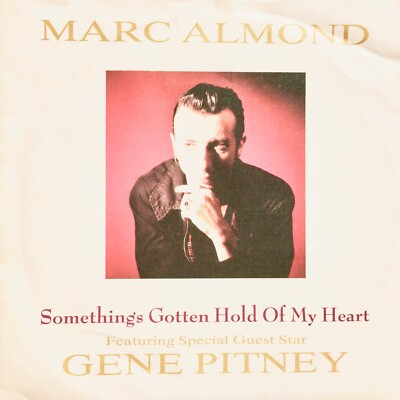 Marc Almond - Something's Gotten Hold of My Heart [SP 45 VINYL 7''] Single VGC