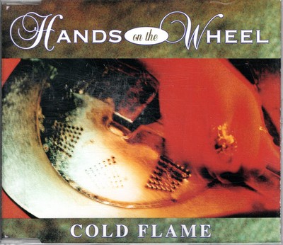 Hands On The Wheel - Cold Flame