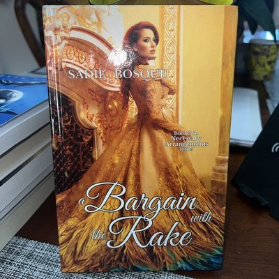 A Bargain With The Rake By Sadie Bosque 