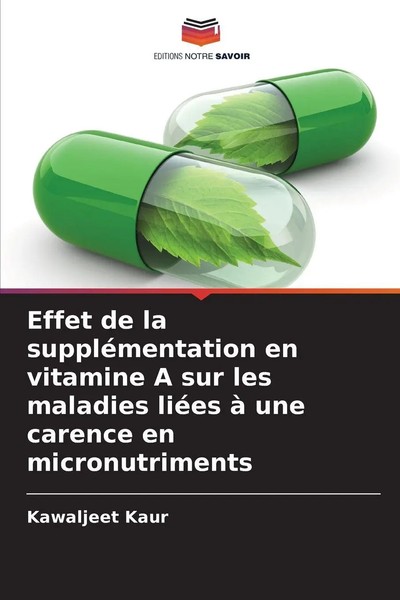 Kawaljeet Kaur | Effet De La SuppléMentation En Vitamine A Sur Les Maladies...-image