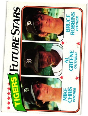 1980 Topps #666 Tigers Future Stars (Mike Chris / Al Greene / Bruce -2Robbins)