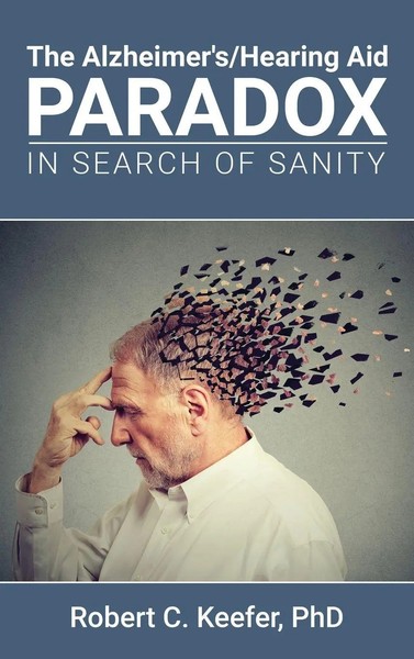 Robert C. Keefer | The Alzheimer's/Hearing Aid Paradox | Buch | Englisch (2023)-image